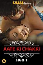 Aate Ki Chakki Charmsukh Part 1 Ullu Web Series Download FilmyZilla