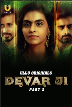 Devar Ji Part 2 Ullu Hindi Web Series Download 480p 720p 1080p FilmyZilla Filmyzilla Filmywap
