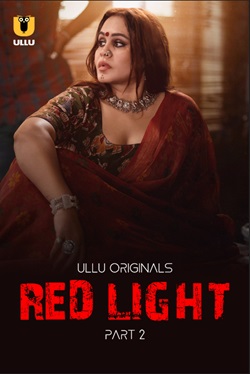 Red Light Part 2 Ullu Hindi Web Series Download 480p 720p 1080p FilmyZilla Filmyzilla Filmywap