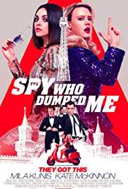 The Spy Who Dumped Me 2018 Dual Audio Hindi 480p 300MB FilmyZilla